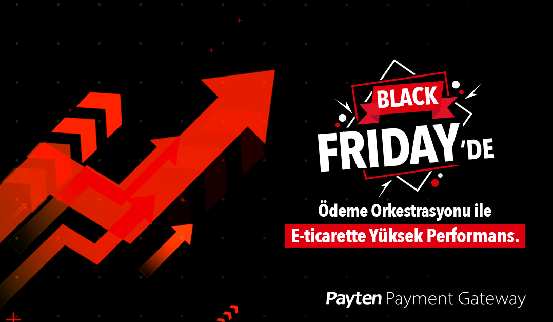 Black Friday’de E-ticaret Firmaları İçin ‘Churn’ Alarmı: “Ödeme Adımı Ya Darboğazdır, Ya Büyüme Motoru"